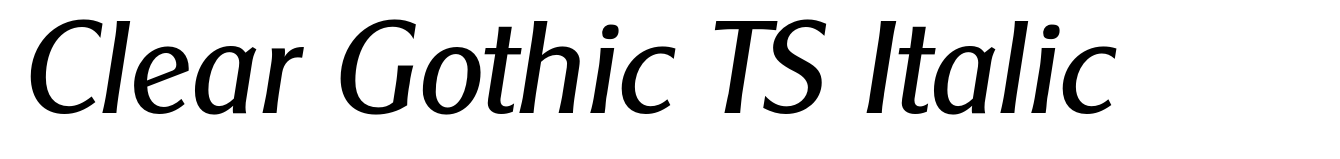 Clear Gothic TS Italic